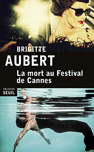 couverture de : La mort au festival de Cannes