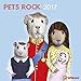 Pets Rock 2017 - Lifestylekalender 2017, Tierkalender, Broschürenkalender, Humorkalender 2017, Wandkalender - 30 x 30 cm by 