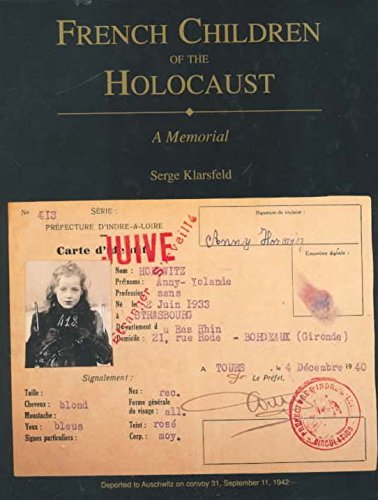French Children of the Holocaust: A Memorial livre