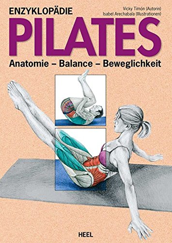 Download Enzyklopädie Pilates: Anatomie - Balance - Beweglichkeit Download Enzyklopädie Pilates: Anatomie - Balance - Beweglichkeit