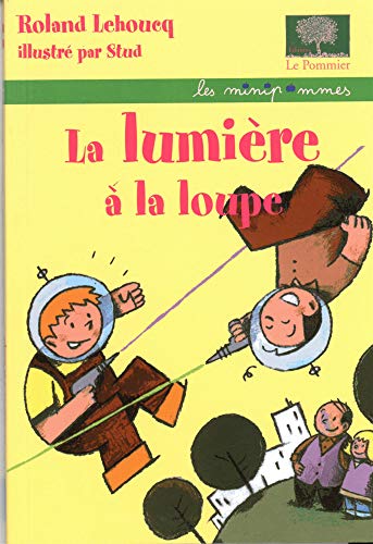 La lumière à la loupe La lumière à la loupe