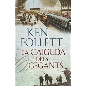 La caiguda dels gegants (The Century 1)