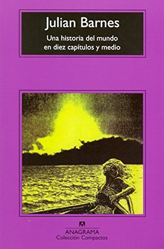 Download Una Historia Del Mundo En Diez Capítulos Y Medio (Compactos Anagrama) Download Una Historia Del Mundo En Diez Capítulos Y Medio (Compactos Anagrama)