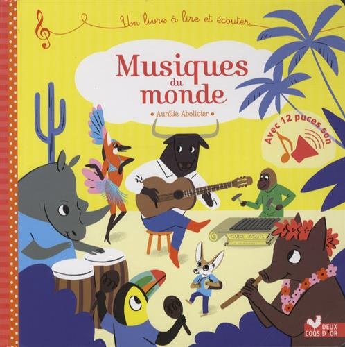 Musiques du monde - livre sonore: Un livre son à écouter francais