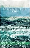 Image de Battle Mage: The Lost King (The High King: A Tale of Alus Book 5) (English Edition)