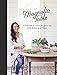 Produktbild Magnolia Table: A Collection of Recipes for Gathering