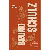 Bruno Schulz - Toplu &Ouml;yk&uuml;ler (Ciltli)