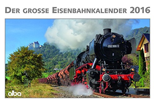 Der große Eisenbahnkalender 2016