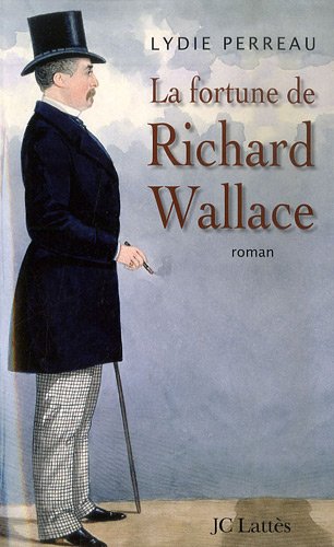 couverture de : La fortune de Richard Wallace