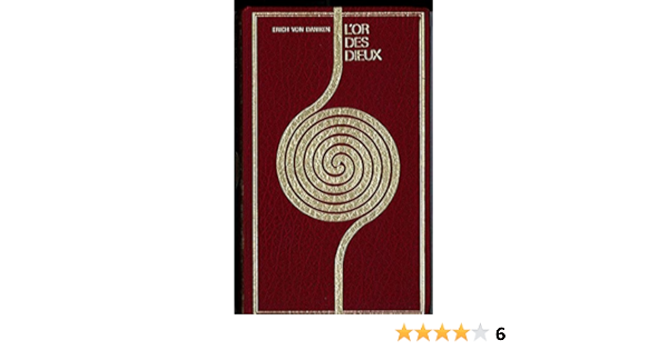 Amazon Fr L Or Des Dieux Les Extra Terrestres Parmi Nous Erich Von Daniken Livres Amazon Fr L Or Des Dieux Les Extra Terrestres Parmi Nous Erich Von Daniken Livres