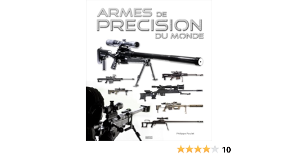 Amazon Fr Armes De Precision Du Monde Poulet Philippe Livres Amazon Fr Armes De Precision Du Monde Poulet Philippe Livres