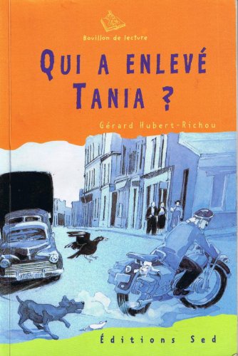 Qui a enlevé Tania ?