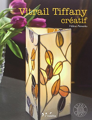 Télécharger Vitrail Tiffany créatif Francais PDF