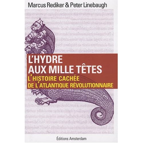 L'hydre aux mille têtes : L'histoire cachée de l'Atlantique révolutionnaire