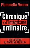 CHRONIQUE INTEGRISME ORDINAIRE