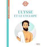 Ulysse et le cyclope: Texte int&eacute;gral et dossier (Cycle 3)