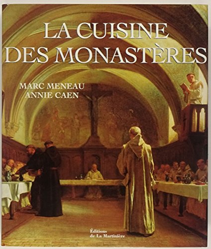 Télécharger La cuisine des monastères PDF Ebook En Ligne
