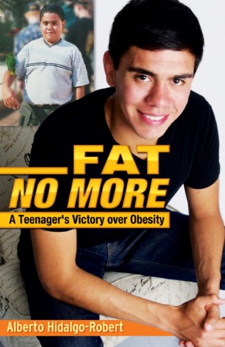 Fat No More: A Teenager's Victory over Obesity (English Edition)