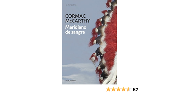 Meridiano De Sangre Contemporanea Amazon De Mccarthy Cormac Murillo Fort Luis Fremdsprachige Bucher amazon de