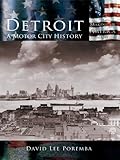 Image de Detroit: A Motor City History (Making of America) (English Edition)