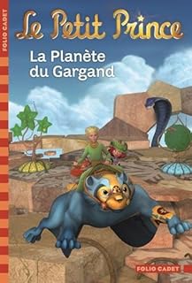 jaquette livre Le Petit Prince : La Planète du Gargand