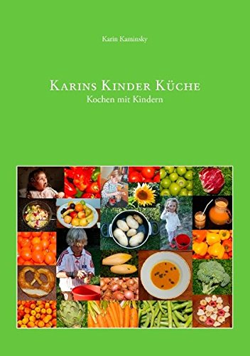Download Karins Kinder Küche: Kochen mit Kindern Download Karins Kinder Küche: Kochen mit Kindern