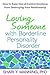 Produktbild Loving Someone with Borderline Personality Disorder: How to Keep Out-of-Control Emotions from Destroying Your Relationship