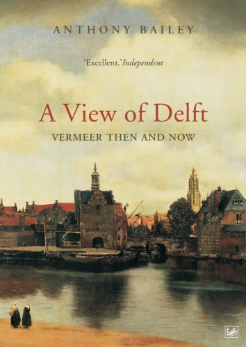 Download A View Of Delft: Vermeer Then and Now Download A View Of Delft: Vermeer Then and Now