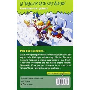 Avventura tra i ghiacci. Ediz. illustrata