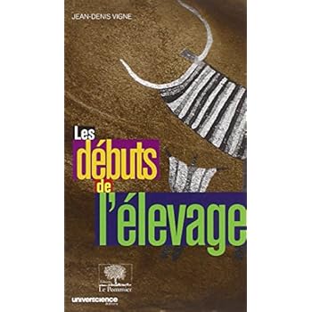 Les débuts de l'élevage (Nouvelle édition) Les débuts de l'élevage (Nouvelle édition)