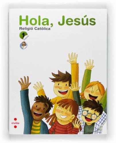 Religió catòlica Hola, Jesús 1 Primària