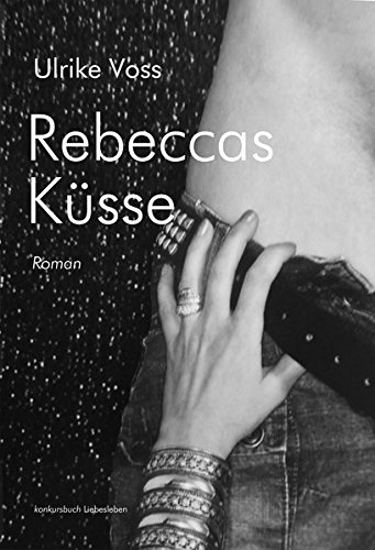 Rebeccas Küsse: Erotischer Roman