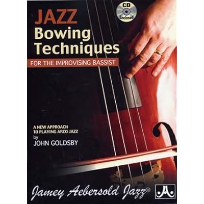 Read Aebersold Jazz Bowing Techniques For Improvising Bassist Cd Online Crawfordclaude