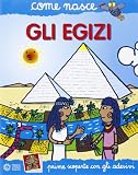Gli egizi. Con adesivi