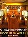 Fifty Favorite Rooms by Frank Lloyd Wright by Diane Maddex (1998-10-02) by 