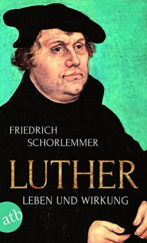 Download Luther: Leben und Wirkung Download Luther: Leben und Wirkung