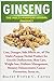 Produktbild GINSENG: Uses, Dosages, Side Effects etc of The Multi-Purpose Herbal Product for Erectile Dysfunction, Skin Care, Weight loss, Diabetes Management, Memory Enhancement, Cancer Prevention, Stress etc.