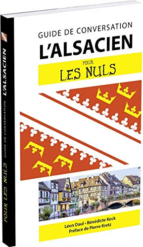 Download L'alsacien pour les Nuls Guide de conversation, 2e édition Download L'alsacien pour les Nuls Guide de conversation, 2e édition