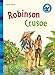 Robinson Crusoe: Der Bücherbär: Klassiker für Erstleser: by 
