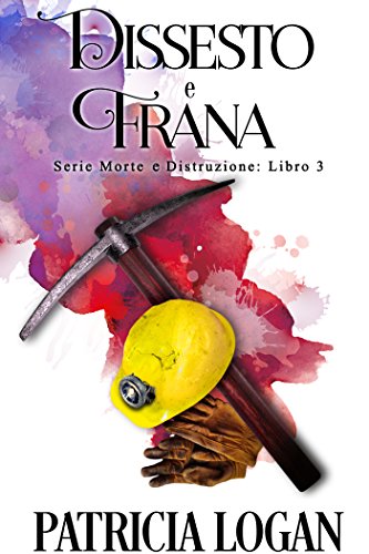 Dissesto e Frana (Morte e Distruzione Vol. 3) libro