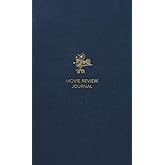 Movie Review Journal: A Critic's Notebook for Rating Film