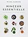 Minceur essentielle:...