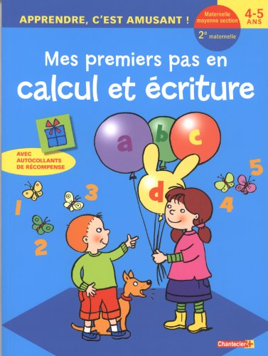 Download Mes premiers pas en calcul et écriture : Maternelle moyenne section, 4-5 ans Download Mes premiers pas en calcul et écriture : Maternelle moyenne section, 4-5 ans