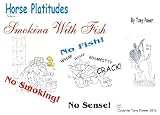 Image de Smoking with fish (Horse Platitudes Book 1) (English Edition)