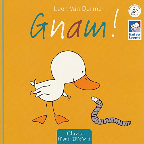 Gnam! Ediz. a colori libro