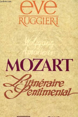 couverture de : Mozart, l'itin&eacute;raire sentimental