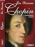 CHOPIN.L'IMPOSSIBLE AMOUR