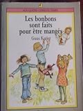 Les Bonbons sont fait pour être mangés
