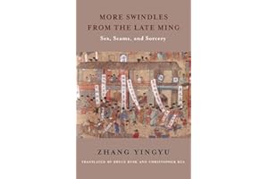 More Swindles from the Late Ming: Sex, Scams and Sorcery