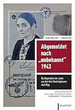 Image de Abgemeldet nach unbekannt 1942: Die Deportation der Juden aus dem Vest Recklinghausen nach Riga